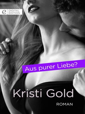 cover image of Aus purer Liebe?
